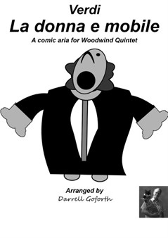 La donna e mobile, a Comic Aria for Woodwind Quintet