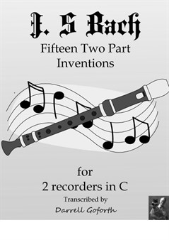J.S. Bach: Fifteen 2-part Inventions for 2 Recorders in C